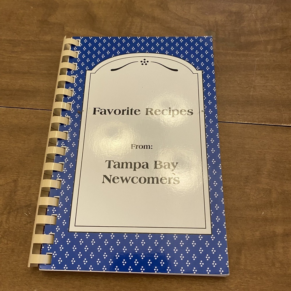 Favorite Recipes From Tampa Bay Newcomers Florida Cookbook Spiral Bound
